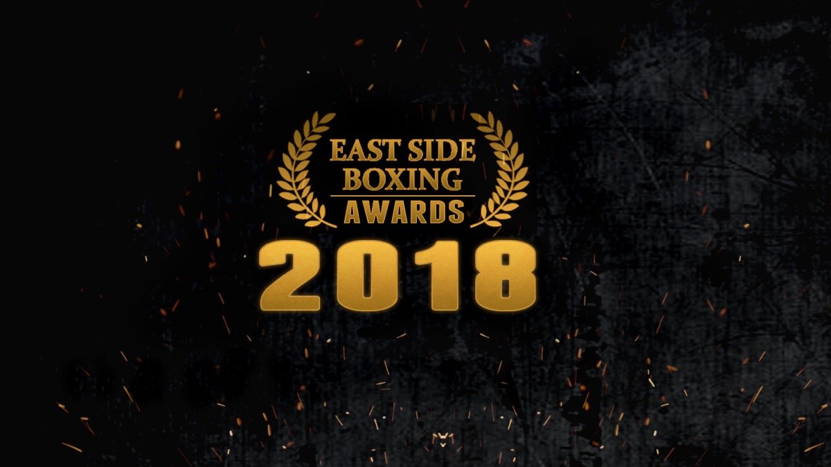 EAST SIDE BOXING’s 2018 AWARDS: Complete List of Winners, Nominees, More!