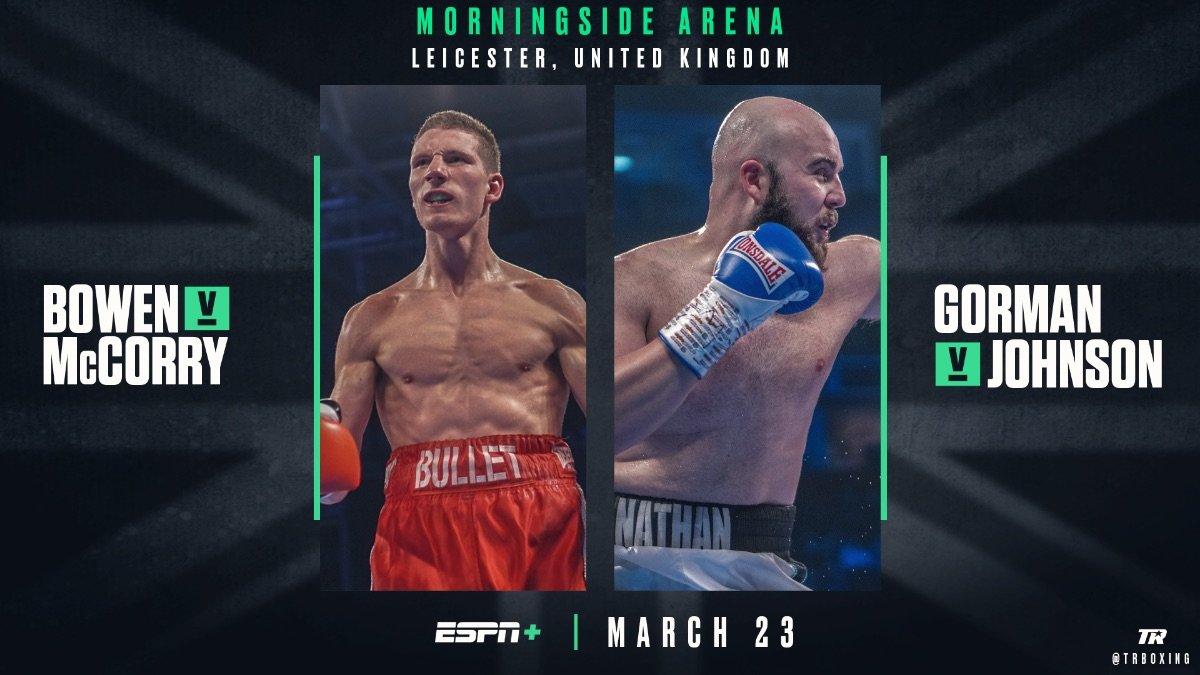 Bowen vs McCrory and Gorman vs Johnson LIVE on ESPN+ on Saturday